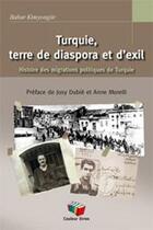 Couverture du livre « Turquie, terre de diaspora et d'exil » de Bahar Kimyongur aux éditions Couleur Livres