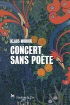 Couverture du livre « Concert sans poète » de Klaus Modick aux éditions Slatkine Et Cie