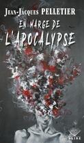 Couverture du livre « En marge de l'apocalypse » de Jean-Jacques Pelletier aux éditions Alire