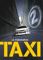 Couverture du livre « Taxi 2 ; Le Livre Du Film » de Luc Besson aux éditions Intervista