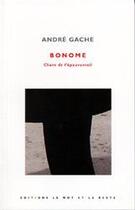 Couverture du livre « Bonome - chant de l'epouvantail » de Andre Gache aux éditions Le Mot Et Le Reste