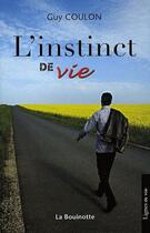 Couverture du livre « L'instinct de vie » de Guy Coulon aux éditions La Bouinotte
