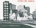 Couverture du livre « Cités de sable » de Christian Meynen aux éditions Arp Editions