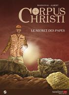 Couverture du livre « Corpus Christi t.1 ; le secret des Papes » de Maingoval et Eric Albert aux éditions Sandawe