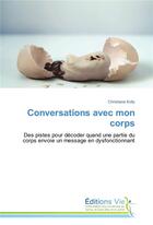 Couverture du livre « Conversations avec mon corps » de Kolly-C aux éditions Vie