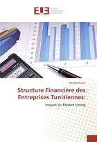 Couverture du livre « Structure financiere des entreprises tunisiennes: » de Baccari Houda aux éditions Editions Universitaires Europeennes