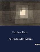 Couverture du livre « Os Irmãos das Almas » de Martins Pena aux éditions Culturea