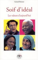 Couverture du livre « Soif d'idéal ; les valeurs daujourdhui » de Gerard Bonnet aux éditions Philippe Duval