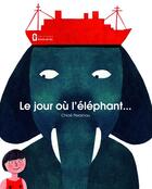 Couverture du livre « Le jour où l'éléphant » de Chloe Perarnau aux éditions Maison Georges
