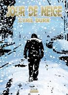 Couverture du livre « Jour de neige » de Cyril Durr aux éditions 2t2n