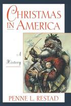 Couverture du livre « Christmas in America: A History » de Restad Penne L aux éditions Oxford University Press Usa