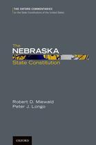 Couverture du livre « The Nebraska State Constitution » de Longo Peter J aux éditions Oxford University Press Usa