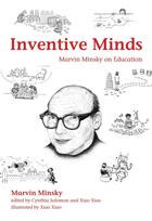 Couverture du livre « INVENTIVE MINDS - MARVIN MINSKY ON EDUCATION » de Marvin Minsky aux éditions Mit Press