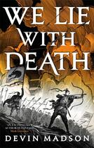 Couverture du livre « WE LIE WITH DEATH » de Devin Madson aux éditions Orbit Uk