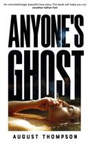 Couverture du livre « ANYONE''S GHOST » de August Thompson aux éditions Pan Macmillan