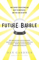 Couverture du livre « Future Babble » de Gardner Daniel aux éditions Penguin Group Us