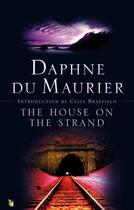 Couverture du livre « THE HOUSE ON THE STRAND » de Daphne Du Maurier aux éditions Virago