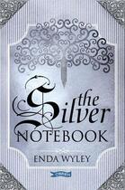 Couverture du livre « The Silver Notebook » de Enda Wyley aux éditions The O'brien Press Digital