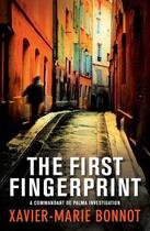 Couverture du livre « The First Fingerprint » de Xavier-Marie Bonnot aux éditions Quercus Publishing Digital