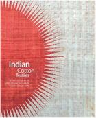 Couverture du livre « Indian cotton textiles (karun thakar collection) » de John Guy aux éditions Acc Art Books