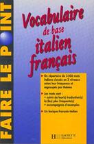 Couverture du livre « Vocabulaire De Base Italien-Francais » de Ulysse aux éditions Hachette Education