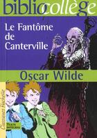 Couverture du livre « Le fantôme de Canterville » de Oscar Wilde aux éditions Hachette Education