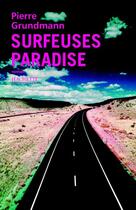 Couverture du livre « Surfeuses Paradise » de Pierre Grundmann aux éditions Hachette Litteratures