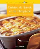 Couverture du livre « Cuisine De Savoie Et Du Dauphine » de Raymonde Charlon aux éditions Hachette Pratique