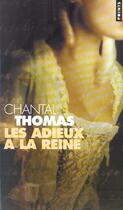 Couverture du livre « Adieux A La Reine (Les) » de Chantal Thomas aux éditions Points