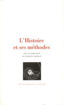 Couverture du livre « L'Histoire et ses méthodes » de  aux éditions Gallimard
