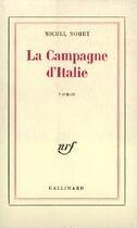 Couverture du livre « La campagne d'Italie » de Michel Mohrt aux éditions Gallimard