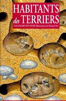 Couverture du livre « Habitants des terriers - la vie secrete des animaux sous terre » de Awan Shaila aux éditions Gallimard-jeunesse