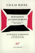 Couverture du livre « Tentation assainissement » de Vaclav Havel aux éditions Gallimard