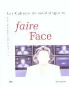 Couverture du livre « Faire face » de  aux éditions Gallimard