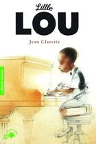 Couverture du livre « Little Lou » de Jean Claverie aux éditions Gallimard-jeunesse