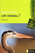 Couverture du livre « Quel est donc cet oiseau ? » de Detlef Singer aux éditions Nathan