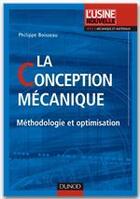 Couverture du livre « La conception mécanique ; calculs graphiques, CAO et assurance qualité » de Philippe Boisseau aux éditions Dunod
