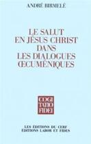 Couverture du livre « Le Salut en Jésus Christ dans les dialogues CF141 » de Andre Birmele aux éditions Cerf