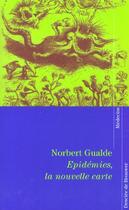 Couverture du livre « Epidemies, la nouvelle carte » de Norbert Gualde aux éditions Desclee De Brouwer