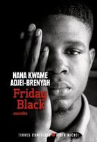 Couverture du livre « Friday black » de Nana Kwame Adjei-Brenyah aux éditions Albin Michel