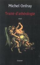 Couverture du livre « Traite d'athéologie » de Michel Onfray aux éditions Grasset