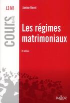 Couverture du livre « Les régimes matrimoniaux (6e édition) » de Janine Revel aux éditions Dalloz