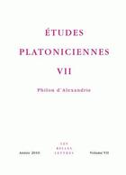Couverture du livre « Études platoniciennes t.7 ; Philon d'Alexandrie » de  aux éditions Belles Lettres