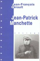 Couverture du livre « Jean-Patrick Manchette » de Jean-François Gérault aux éditions Belles Lettres