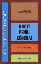 Couverture du livre « Droit penal general (18e édition) » de Jean Pradel aux éditions Cujas