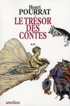 Couverture du livre « Le trésor des contes t.2 » de Henri Pourrat aux éditions Omnibus