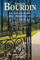 Couverture du livre « Un nouveau départ pour changer de vie » de Francoise Bourdin aux éditions Omnibus