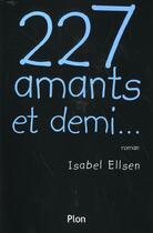Couverture du livre « 227 Amants Et Demi » de Isabel Ellsen aux éditions Plon