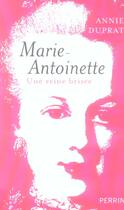 Couverture du livre « Marie-Antoinette, Une Reine Brisee » de Annie Duprat aux éditions Perrin