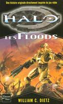 Couverture du livre « Halo Tome 2 : les Floods » de William C. Dietz aux éditions Fleuve Editions